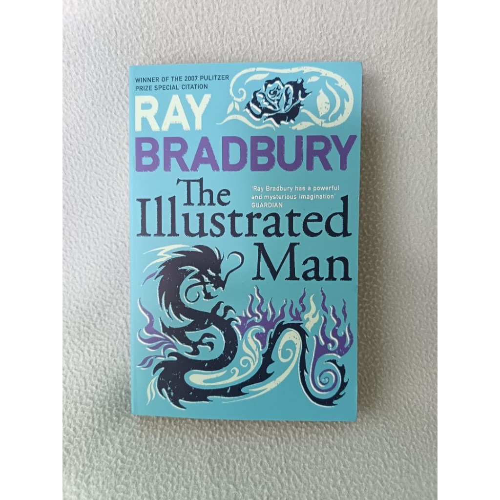 The Illustrated Man by Ray Bradbury Science Fiction Short Stories Fiction Classics Fantasy Horror