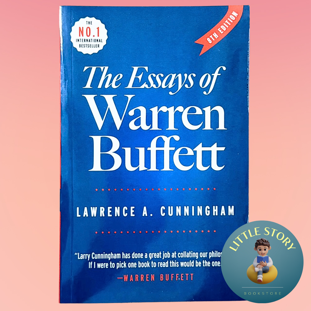 The Essays of Warren Buffett โดย Warren Buffett, Lawrence A. คํามั่นสัญญา (ผู้ประกอบการ) การเงินธุรก