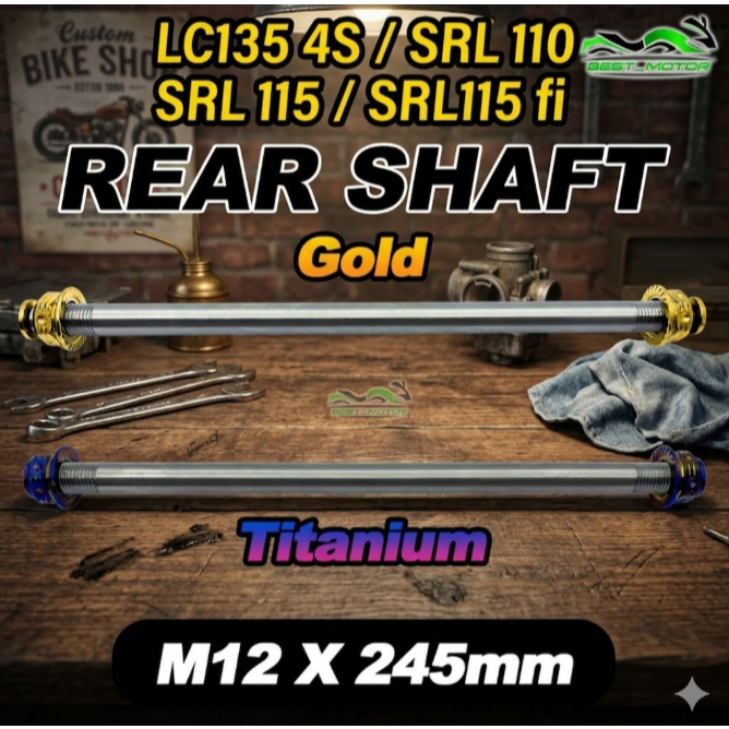 SWING ARM SHAFT SAP YAMAHA LC135 4S LC135 V2-V7 / SRL110 / SRL115 / SRL115 FI TITANIUM / GOLD [ M12X