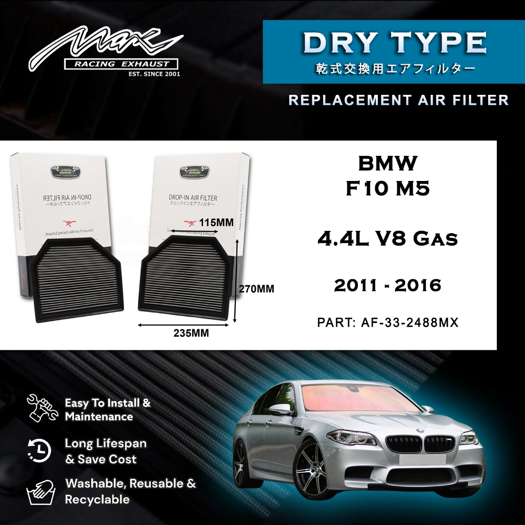 BMW F10 M5 4.4L V8 แก๊ส 2011 ถึง 2016 33-2488MX Max Racing Performance Drop-in Dry Type กรองอากาศ