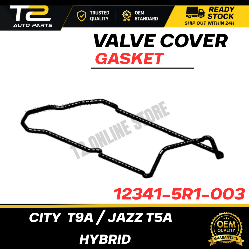 T2 ฝาครอบวาล์ว GASKET HONDA CITY T9A JAZZ T5A HYBRID 12341-5R1-003