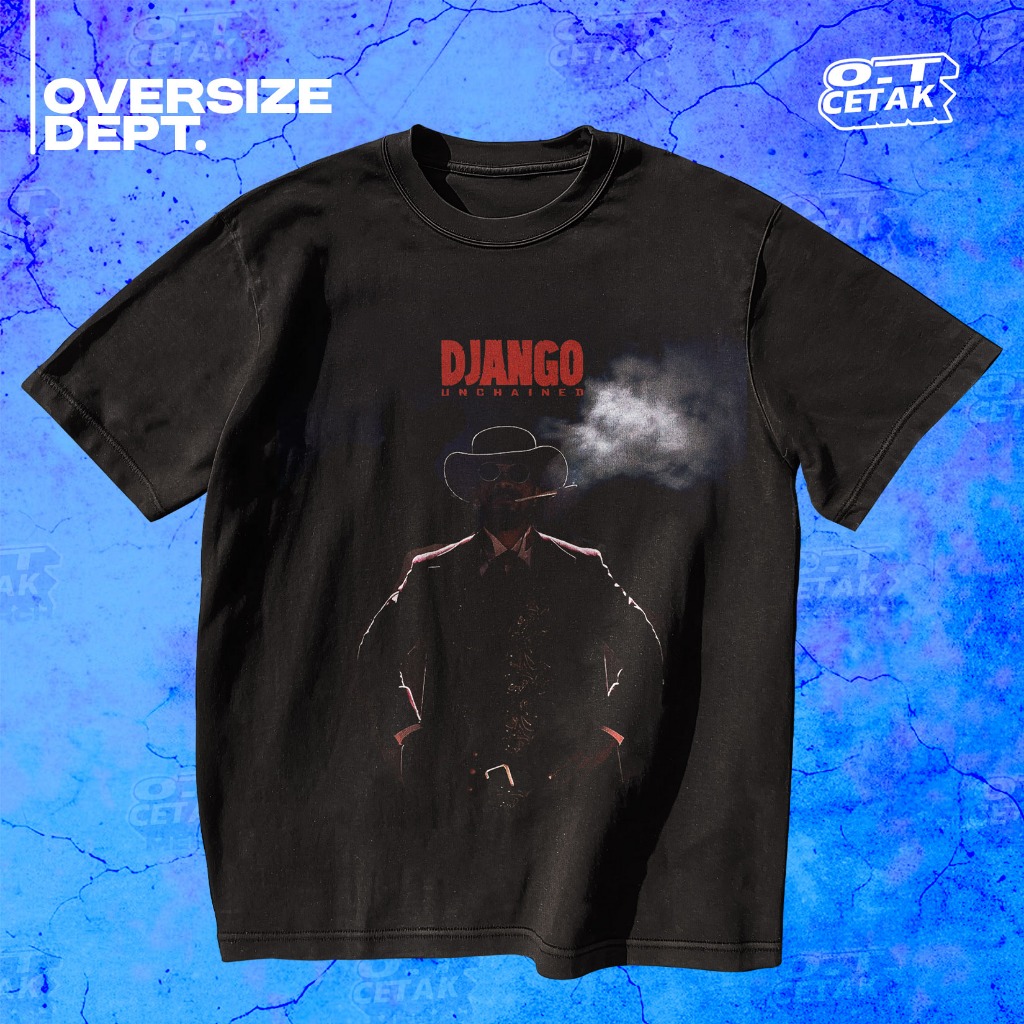 [240 GSM - OVERSIZED EDITION] - MOVIE- DJANGO UNCHAINED - 240GSM 100% COTTON TEE - คุณภาพสูง DTF ARA