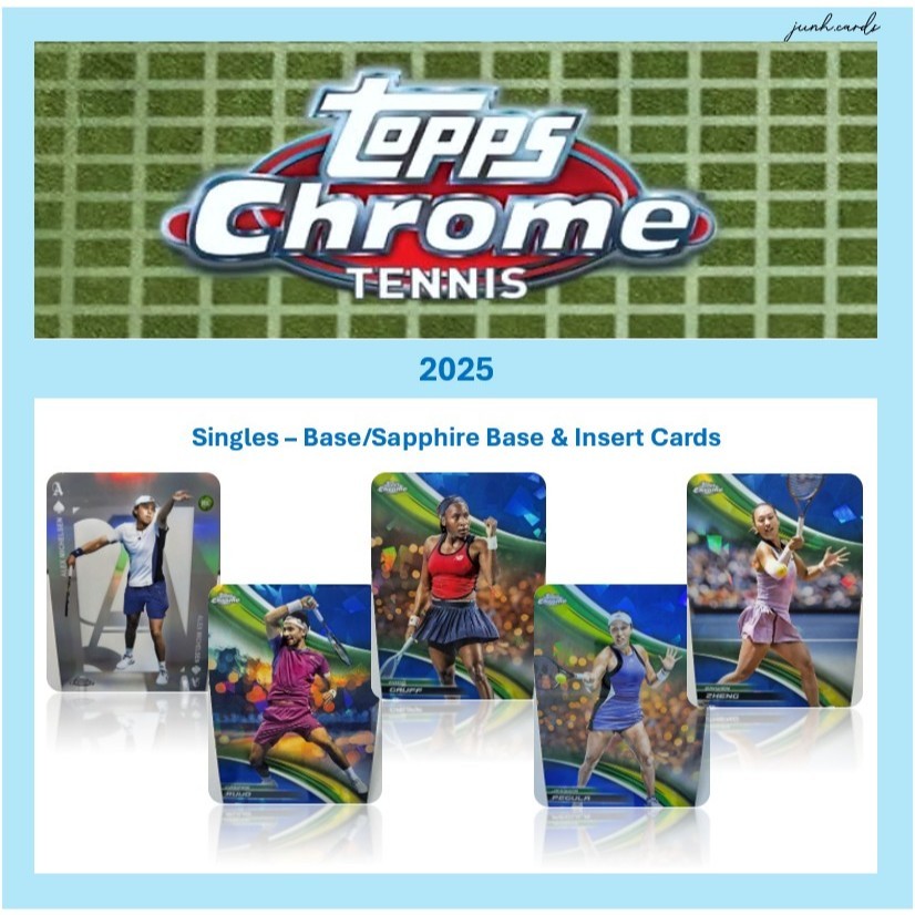Topps Chrome & Sapphire Tennis 2025 - การ์ดฐานและใส่การ์ด - Gauff Ruud Pegula Musetti Zheng อื่นๆ