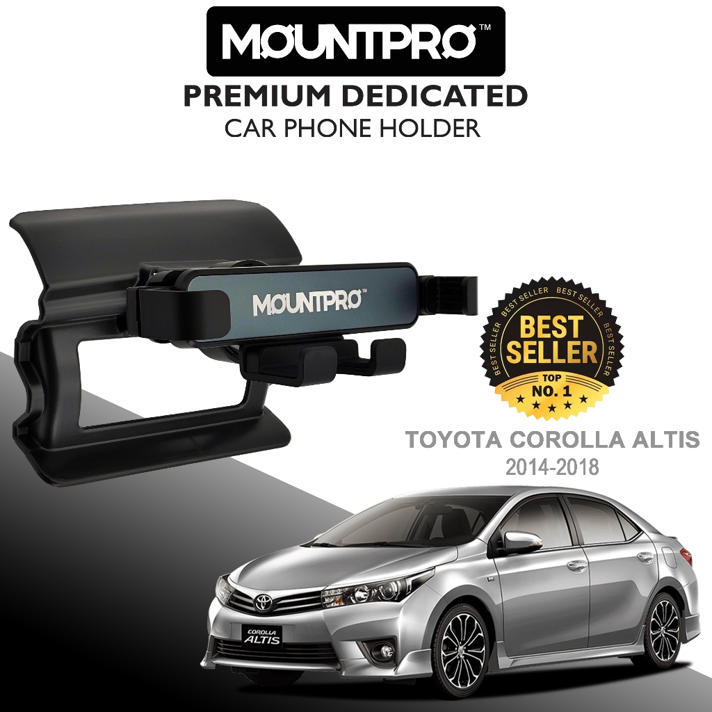 MOUNTPROTM ที่วางโทรศัพท์ในรถยนต์ระดับพรีเมียม Toyota Corolla Altis (2014-2018)