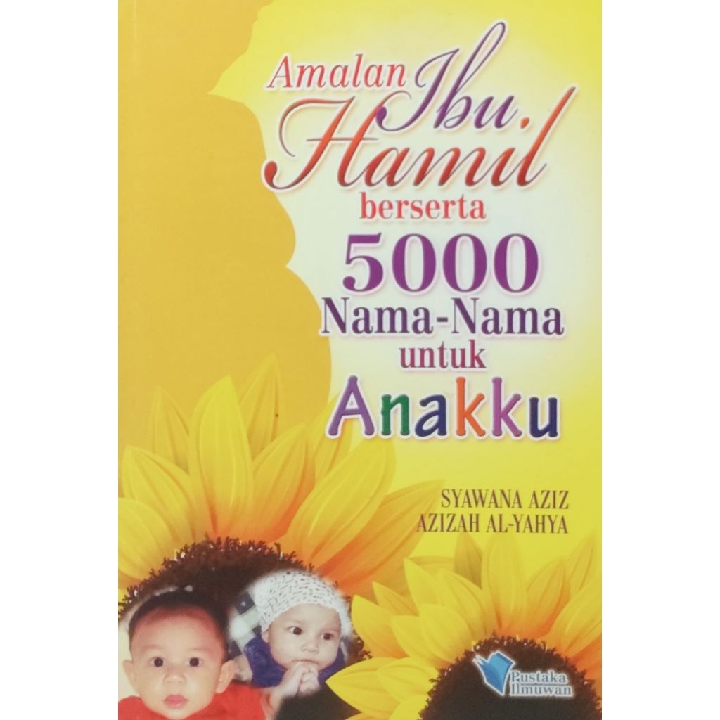 PRACTICE FOR PREGNANT WOMEN WITH 5000 NAMES FOR MY CHILDREN - PUSTAKA SCIWAN (RM 15)