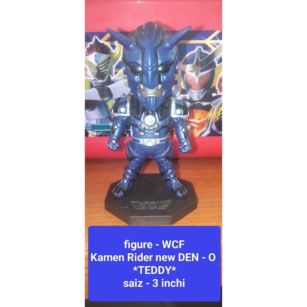 ฟิกเกอร์ WCF - Kamen Rider ใหม่ DEN - O (TEDDY)