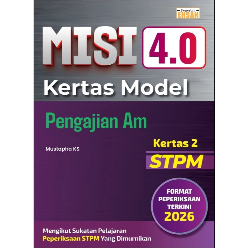 [สํานักพิมพ์อีสาน] MISSION 4.0 Am Study Group Model Paper 2 STPM Paper - 2026 Exam Sukatan