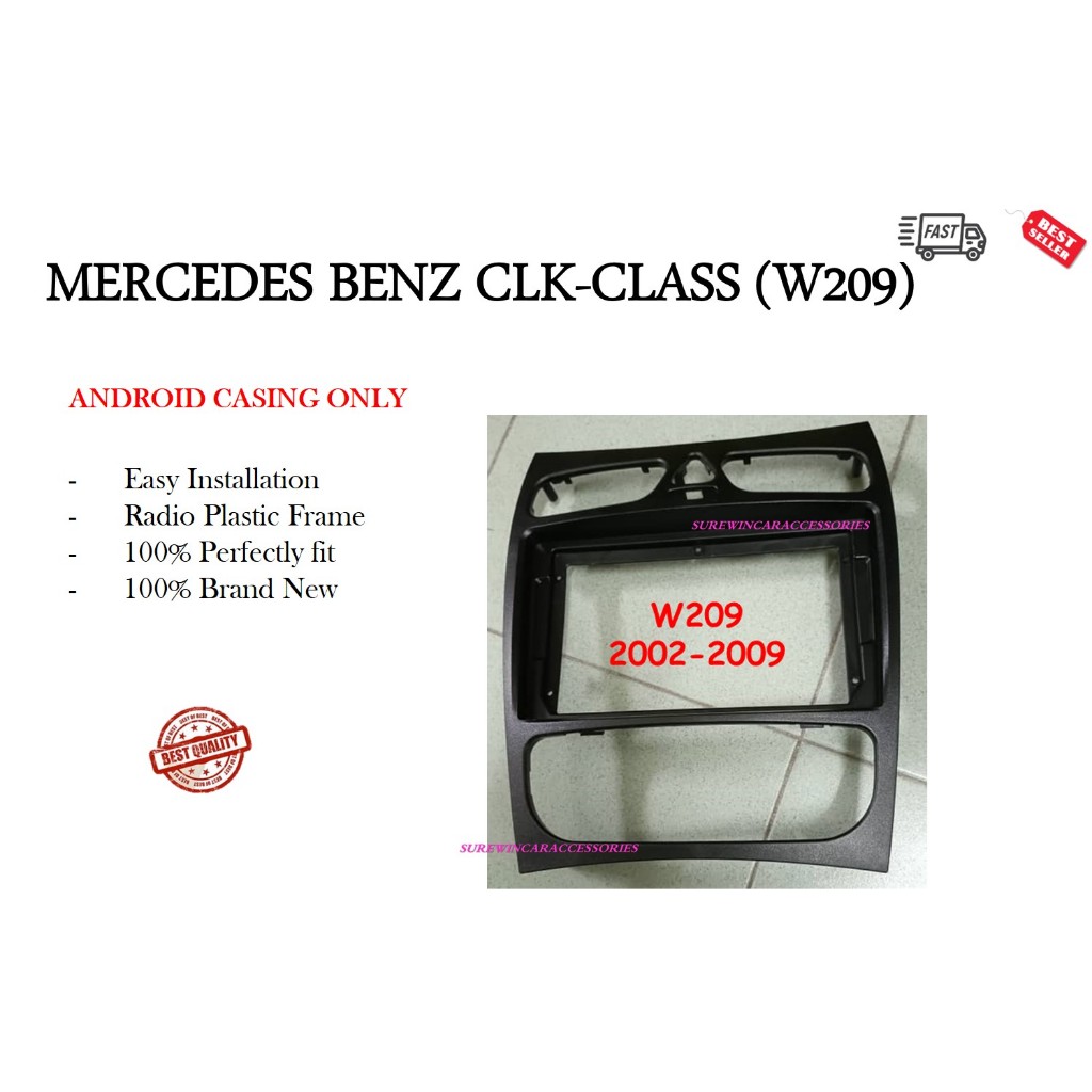 MERCEDES BENZ CLK-CLASS (W209) 2005 - 2009 9" INCH ANDROID PLAYER CASING
