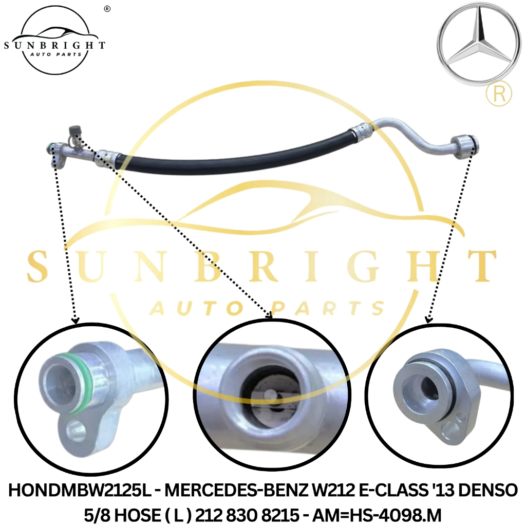 MERCEDES-BENZ W212 E-CLASS 13 DENSO 5/8 HOSE ( L ) 212 830 8215 - AM=HS-4098.ม