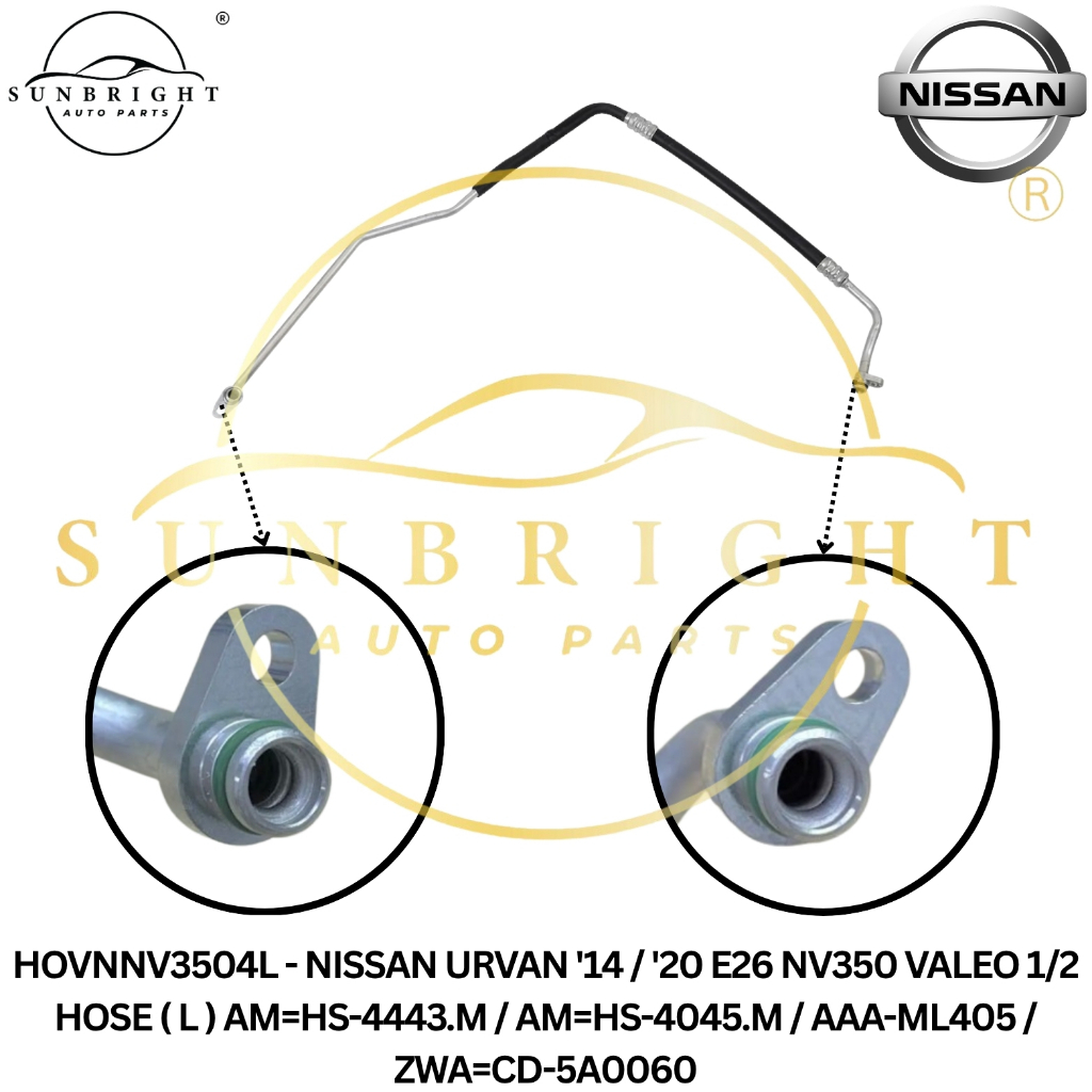 NISSAN URVAN 14 / 20 E26 NV350 VALEO 1/2 HOSE ( L ) AM=HS-4443.M / AM=HS-4045.M / AAA-ML405 / ZWA=CD