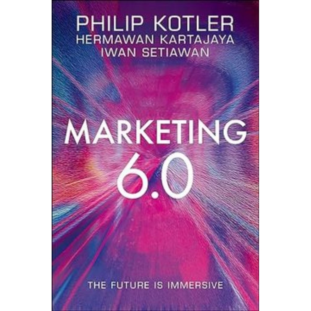 Marketing 6.0: The Future Is Immersive