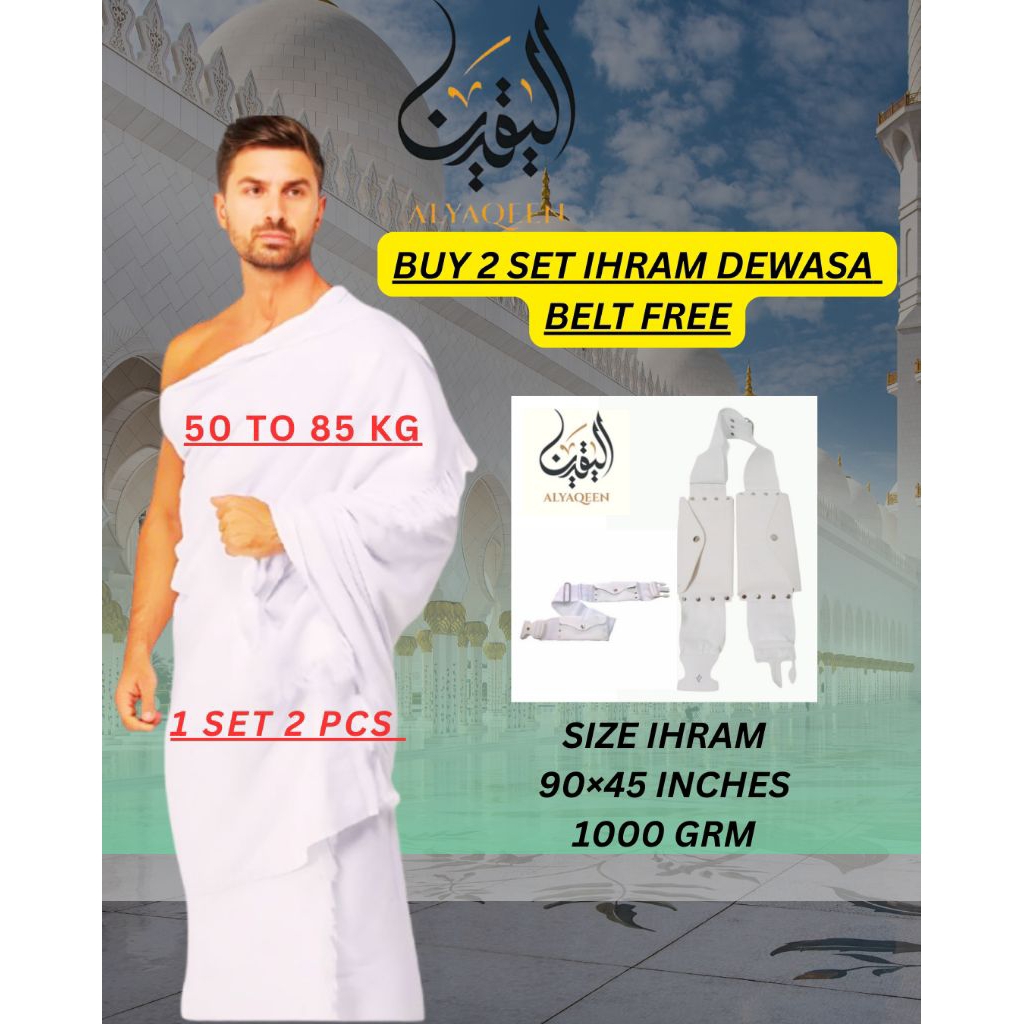 เย็นและคุณภาพ Al Yaqeen IHRAM Cloth Buy 2 Adult Ehram Belt Free (Umarh & Hajj Adults) (2 Ehram 4pcs 