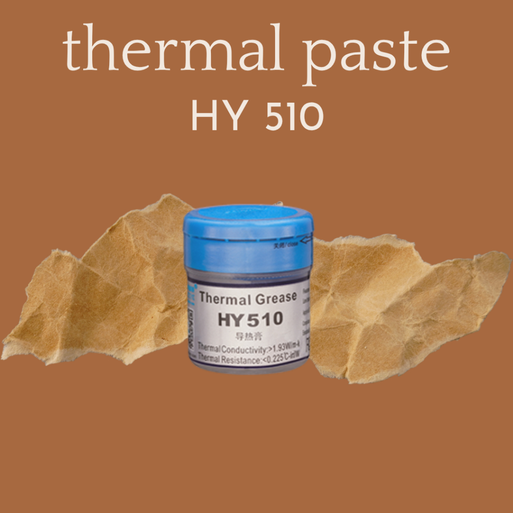 วางความร้อน HY 510 / จาระบีความร้อน / การนําความร้อนสําหรับระบายความร้อน CPU