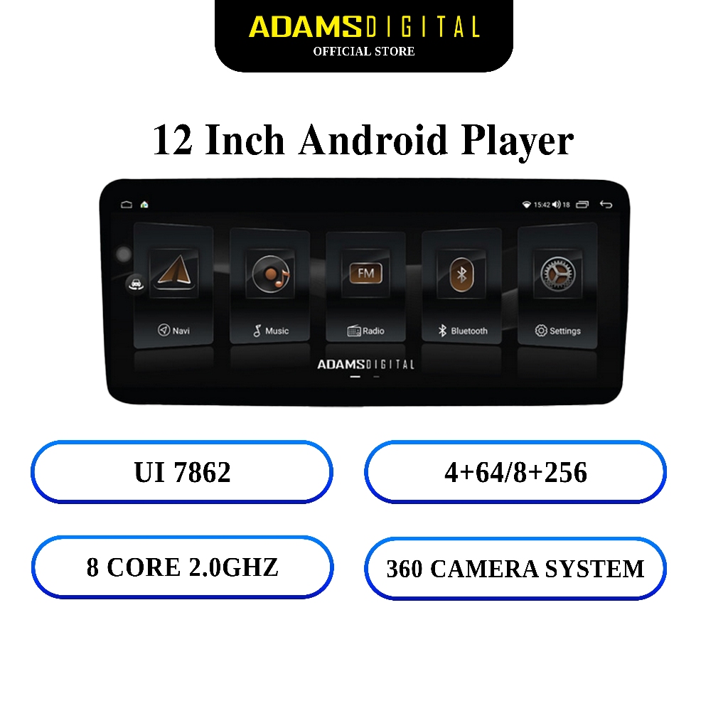 Adams ดิจิตอล 12 นิ้ว Android Player 2K UI 7862 8 Core 2.0GHz 4+64GB 8+256GB 360 กล้องระบบ Q Series 