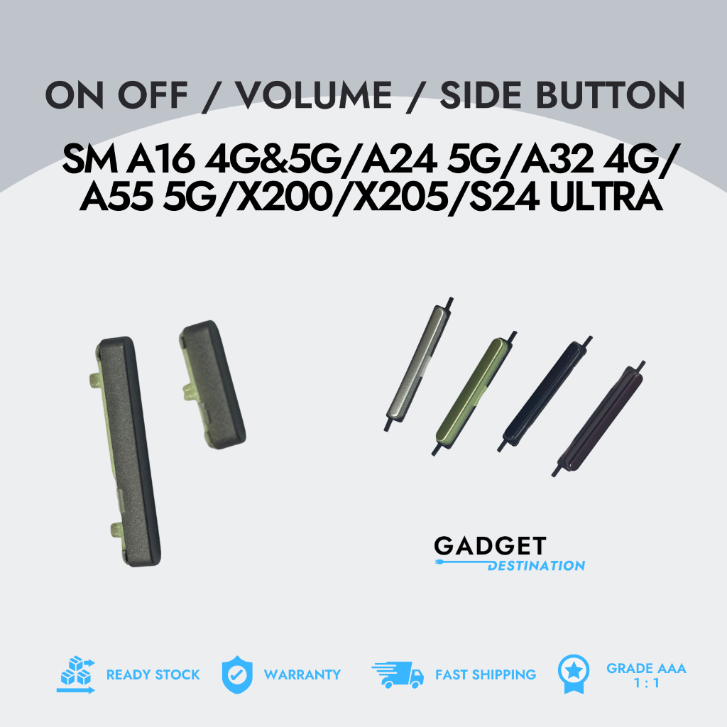 [ใหม่] SM A16 4G&5G/A24 5G/A32 4G/ A55 5G/X200/X205/S24 ULTRA-ON OFF/VOLUME BUTTON GD