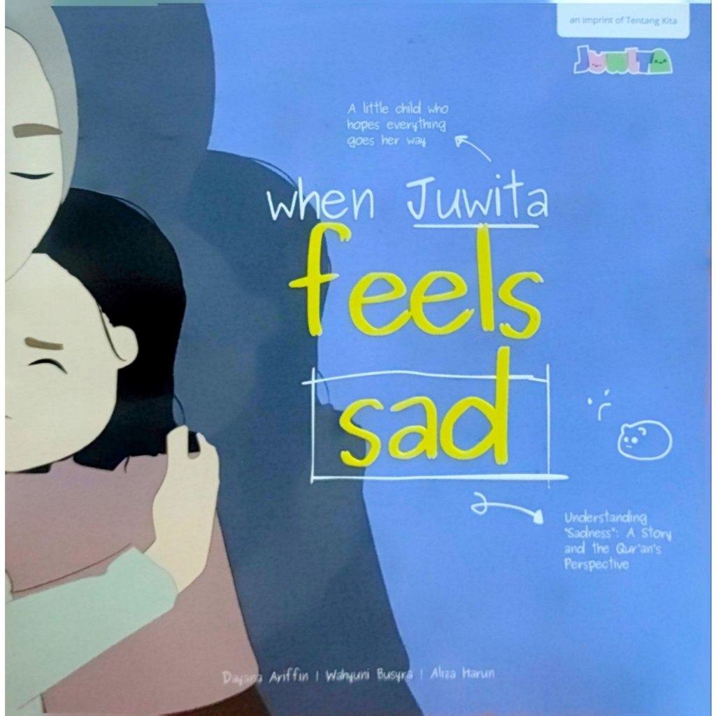 ( Tentang Kita ) When Juwita Feels Sad