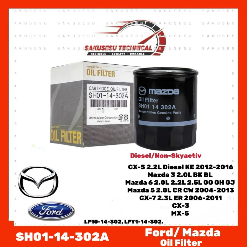 SH01-14-302A Mazda กรองน้ํามันสําหรับ 3 BK BL, 5 CR CW, 6 GG GH GJ, CX5 KE, CX7 ER 2.0 Non-Skyactiv 