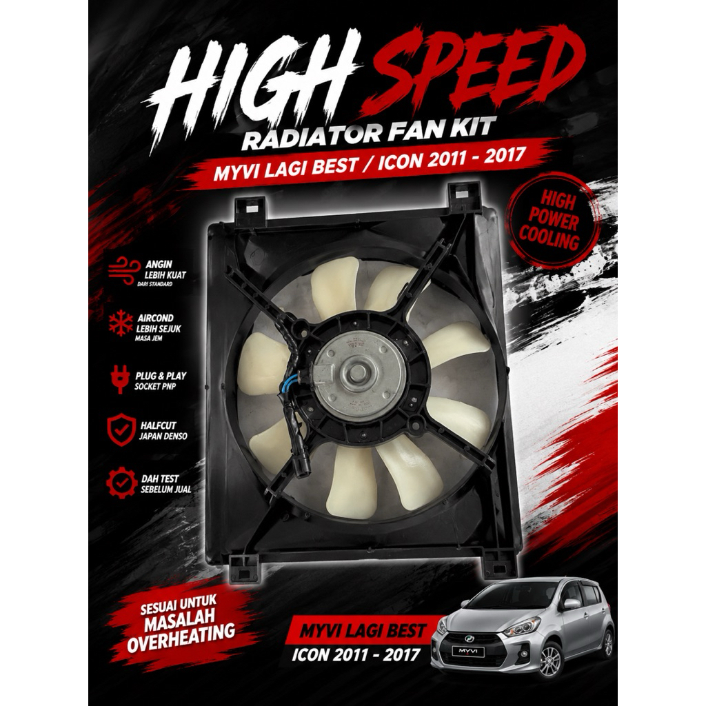 MYVI LAGI BEST ICON 2011-2017 HIGHSPEED FAN RADIATOR