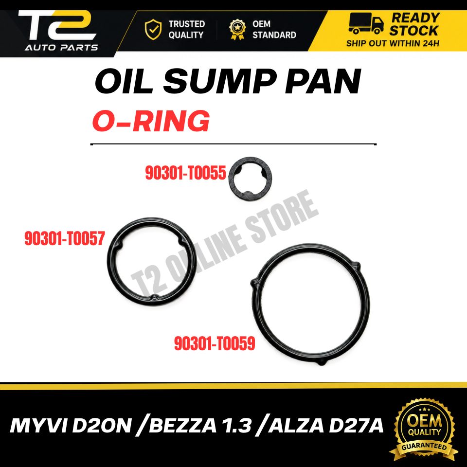 T2 OIL SUM SUMP PAN O-RING OIL PAN PERODUA MYVI D20N /BEZZA 1.3 /ALZA 90301-T0055 /90301-T0057 /9030