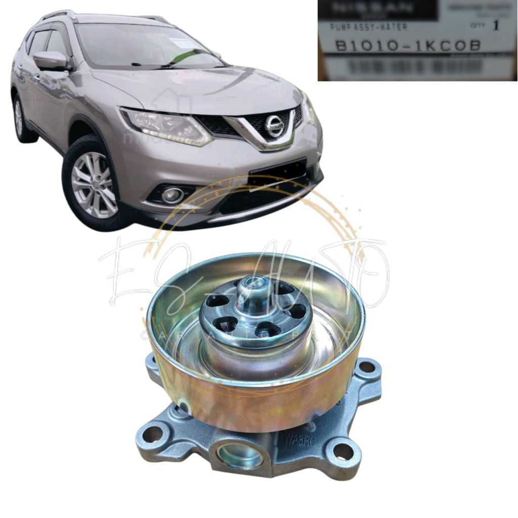 * ปั๊มน้ํา Nissan T32l X-Trail 2015 2.0 B1010-1KC0B