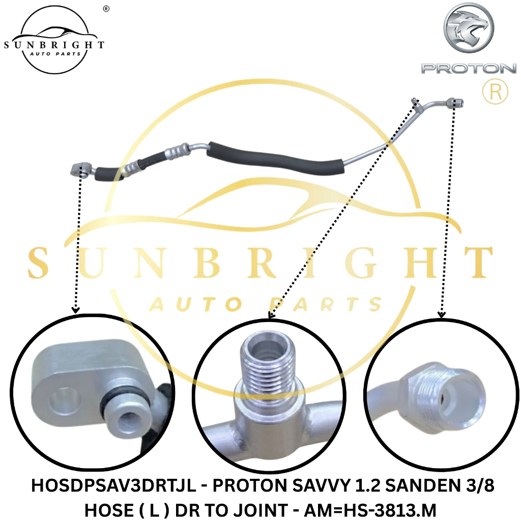 PROTON SAVVY 1.2 SANDEN 3/8 HOSE ( L ) DR TO JOINT - AM=HS-3813.ม