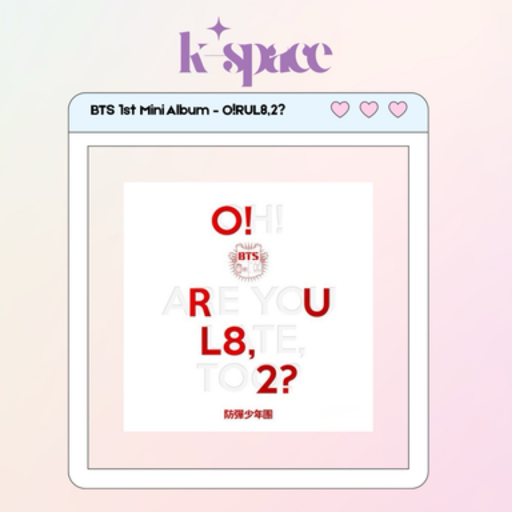 BTS 1st Mini Album – O!RUL8,2?