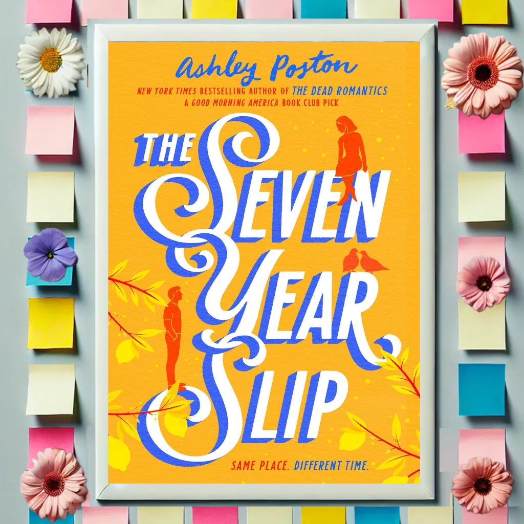 สลิปเจ็ดปี โดย Ashley Poston [ปกอ่อนคุณภาพสูง]