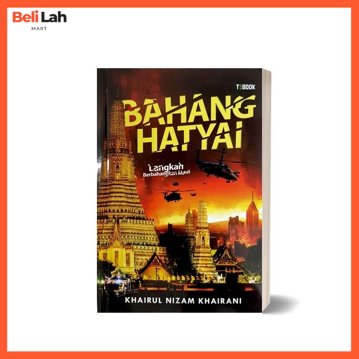Bahang Hatyai โดย Khairul Nizam Eggrani Novel Aksi Thriller