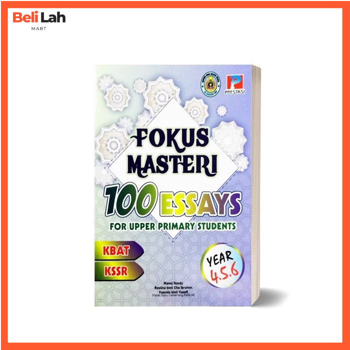 Fokus Masteri: 100 Essays สําหรับประถมศึกษาบน