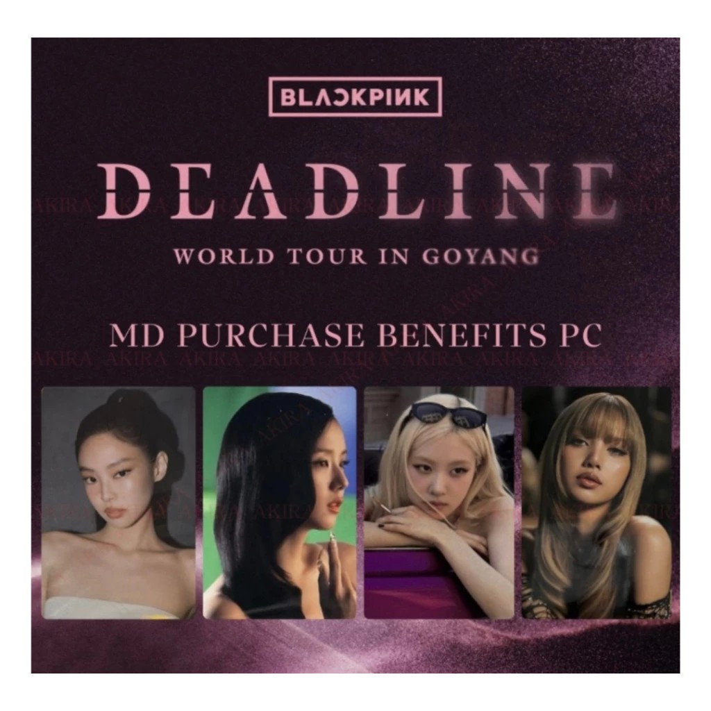 BLACKPINK DEADLINE IN GOYANG OFFICIAL MERCH MD PURCHASE BENEFITS PHOTO CARD / JISOO JENNIE ROSÉ LISA