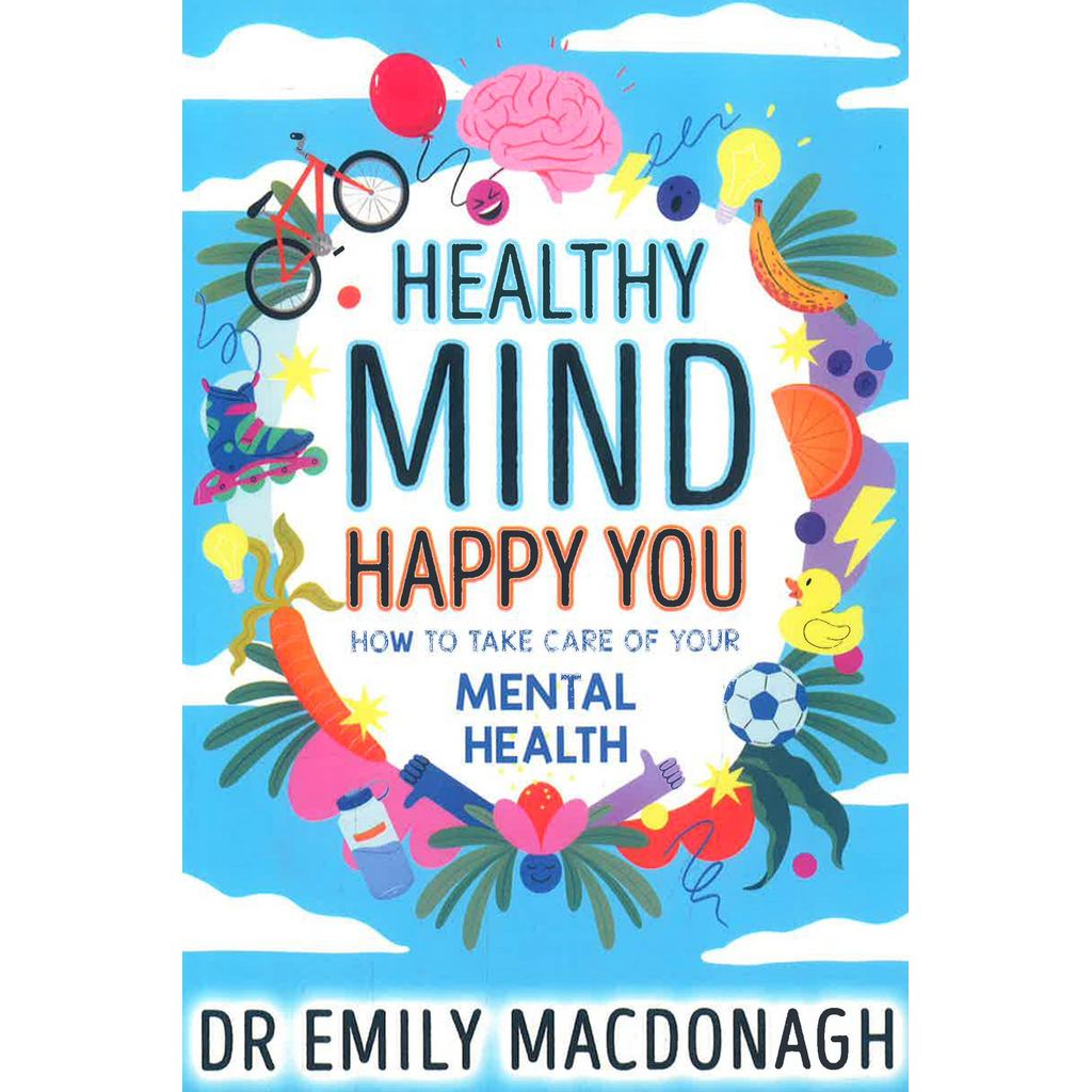 (BX) HEALTHY MIND, HAPPY YOU: HOW TO TAKE CARE OF YOUR MENTAL HEALTH