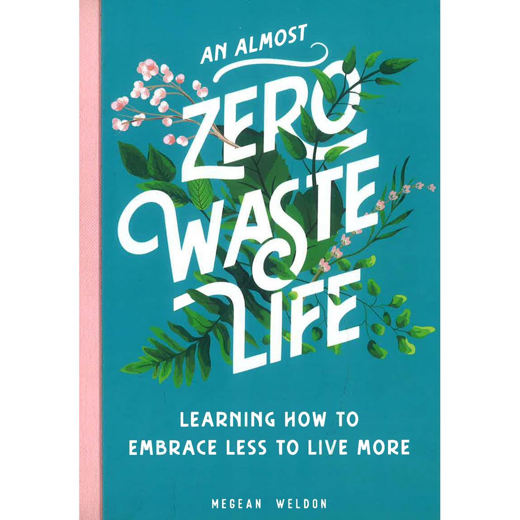 (BX) AN ALMOST ZERO WASTE LIFE