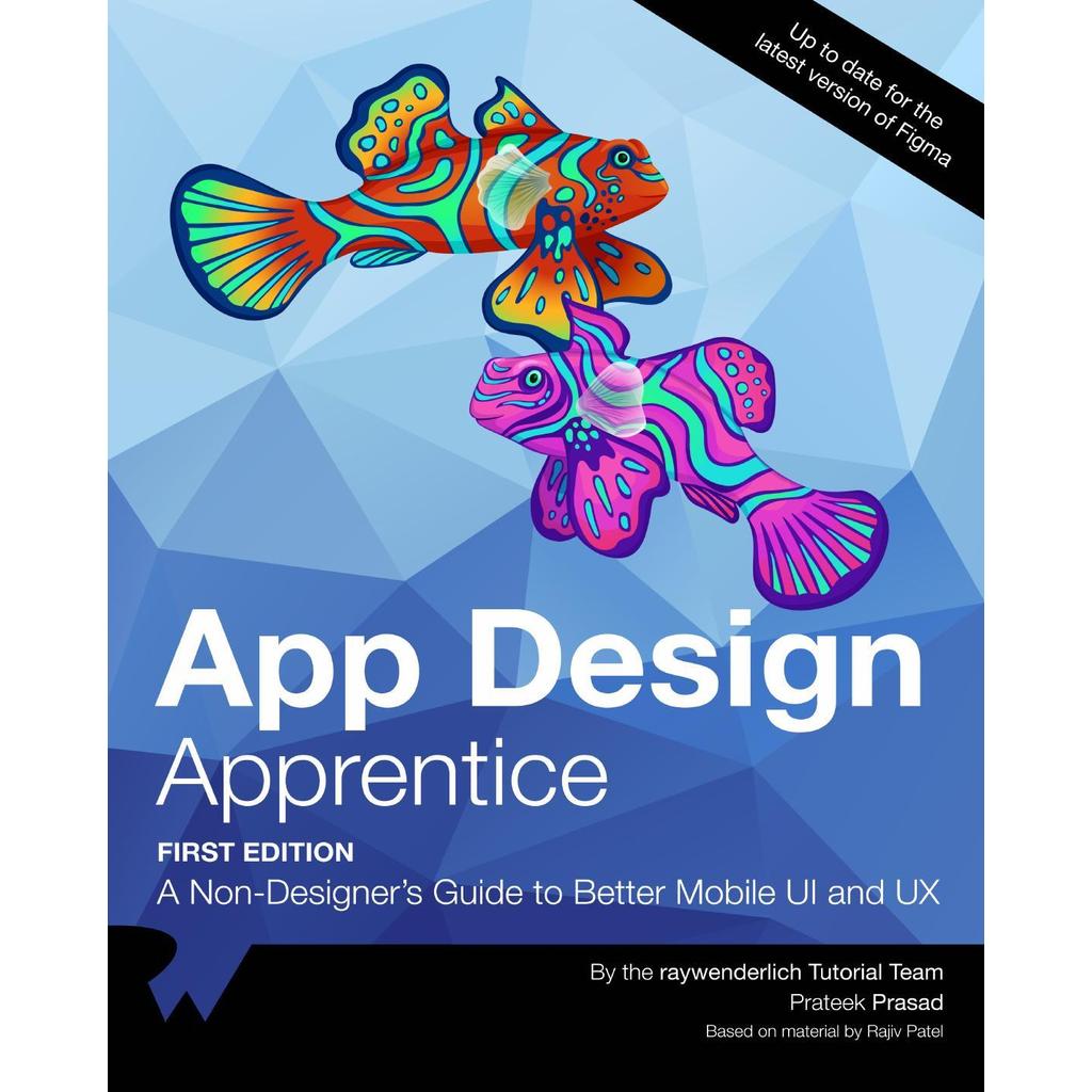 App Design Apprentice A Non-Designers Guide to Better Mobile UI และ UX โดย Prateek Prasad