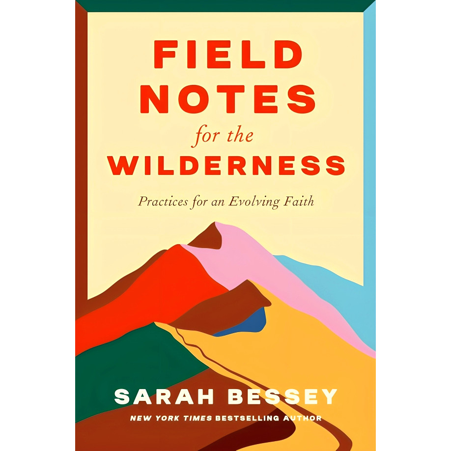 (BX) FIELD NOTES สําหรับ WILDERNESS: PRACTICES สําหรับ AN EVOLVING FAITH