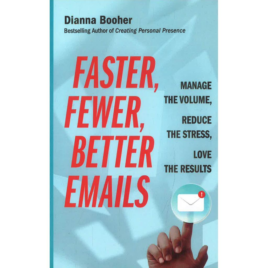 (BX) FASTER, FEWER, BETTER EMAILS