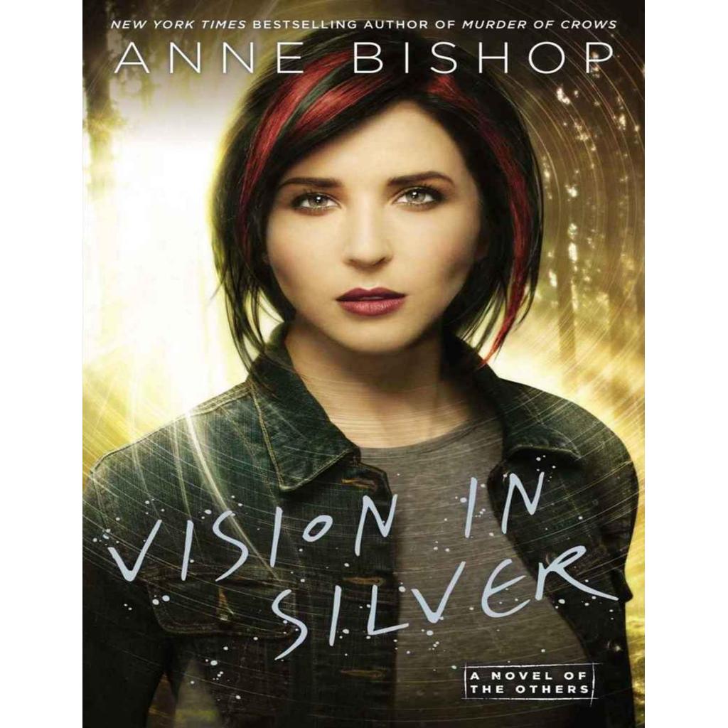 Vision In Silver โดย Anne Bishop