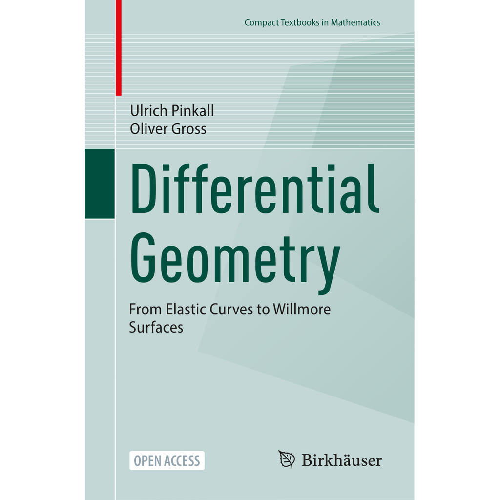 Differential Geometry by Ulrich Pinkall, Oliver Gross