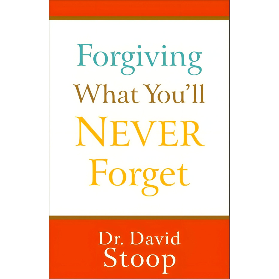 (BX) FORGIVING WHAT YOULL NEVER FORGET