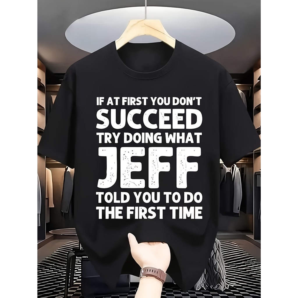 1 ชิ้น [เสื้อยืดตลก Jeff Quotes] เสื้อยืดพิมพ์ลายสนุกของผู้ชาย Jeff Quotes สบายสําหรับกิจกรรมทุกวันแ