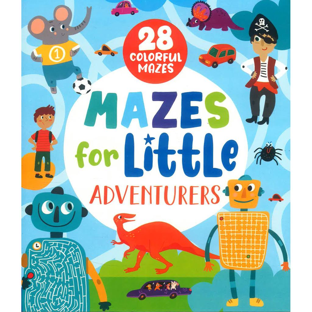 (BX) MAZES FOR LITTLE ADVENTURERS: 28 COLORFUL MAZES