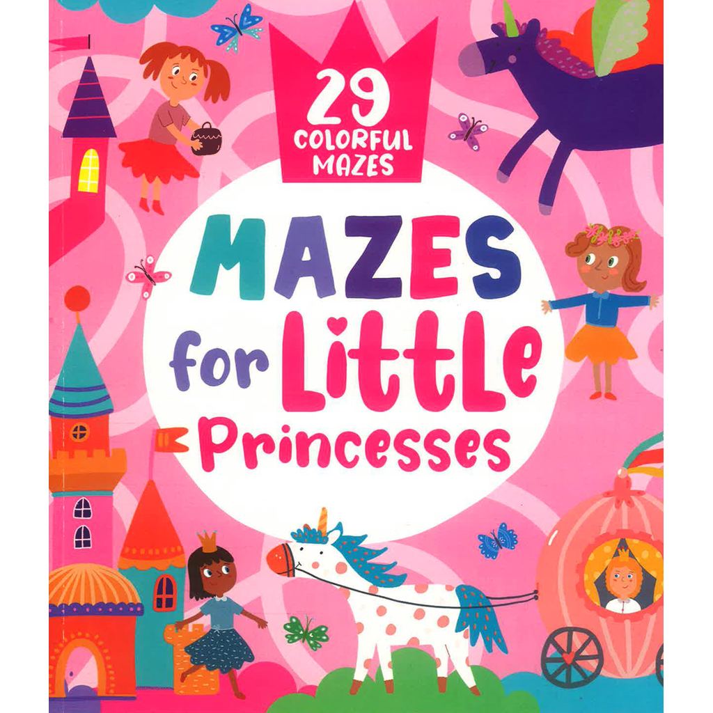 (BX) MAZES FOR LITTLE PRINCESSES: 29 COLORFUL MAZES