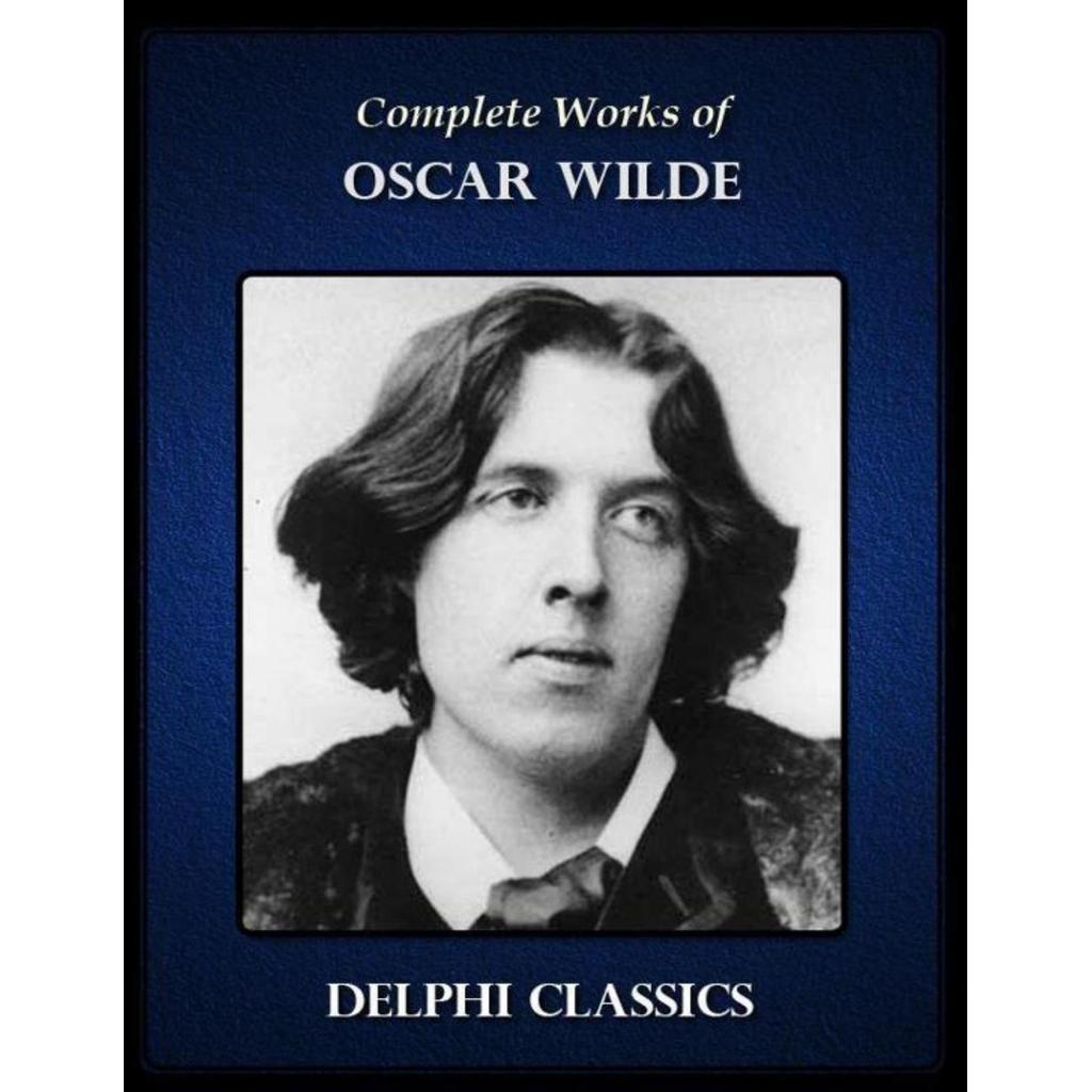 Oscar Wilde Complete Works โดย Oscar Wilde