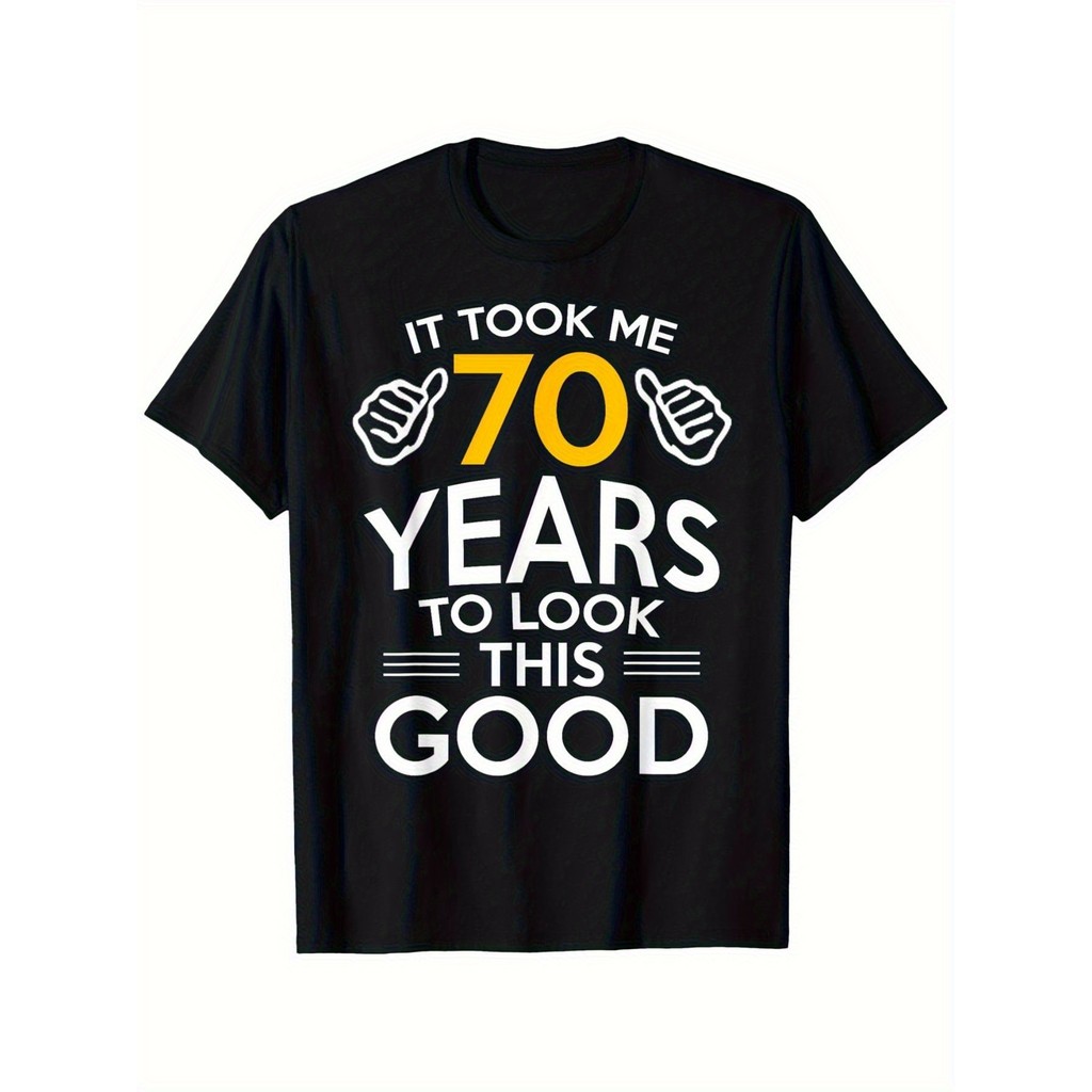70Th Birthday for Men - a Fun 70Th Birthday That Says "I Took 70 Years to Look This Good" - สีดําพร้