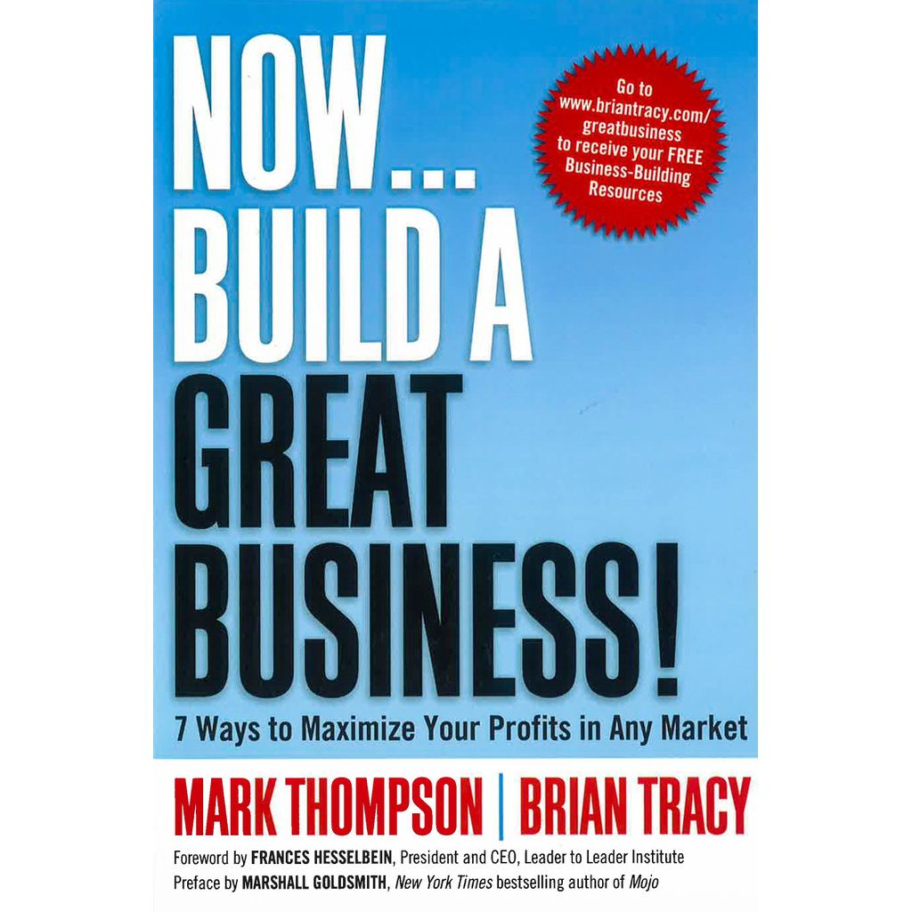 (BX) NOW BUILD A GREAT BUILD A BUSINESS!
