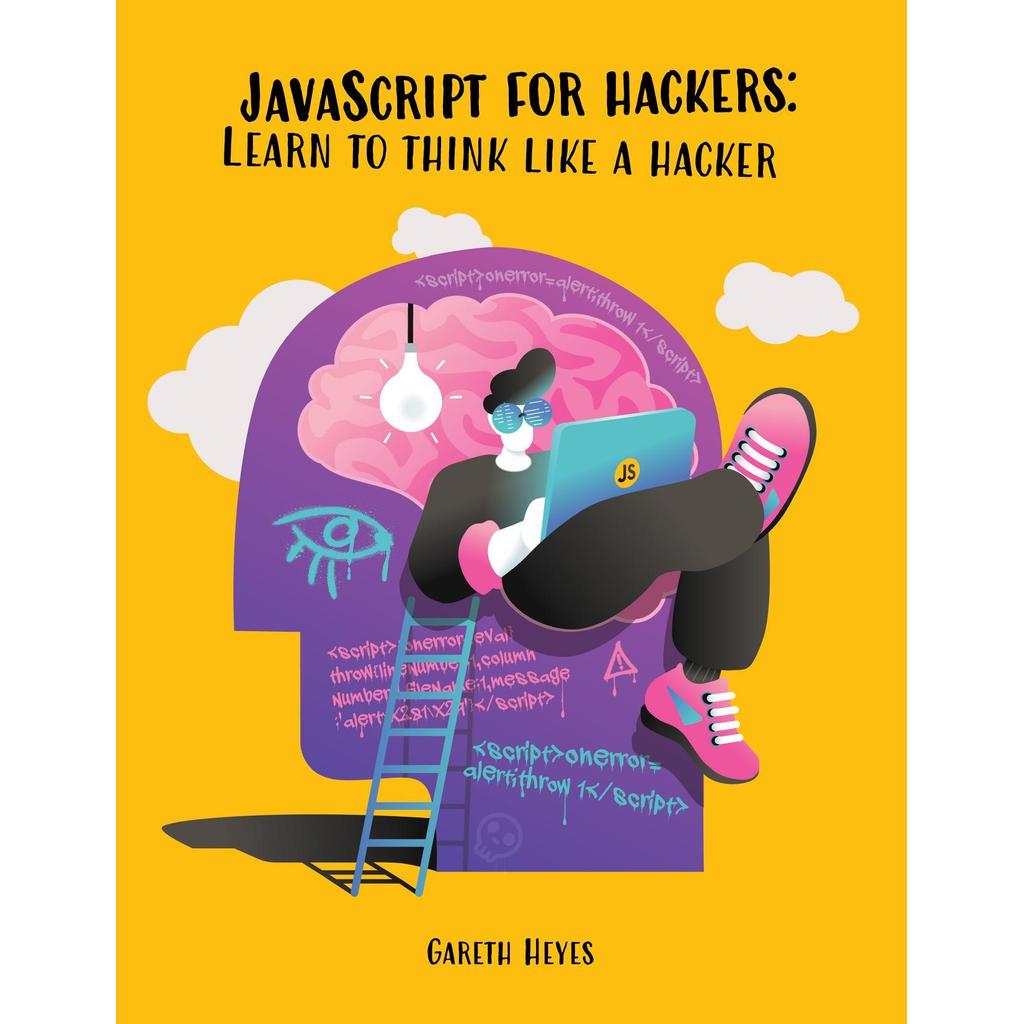 JavaScript สําหรับแฮ็กเกอร์โดย Gareth Heyes