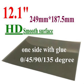 ฟิล์มโพลาไรซ์ หน้าจอ Lcd 12.1 นิ้ว 249*187.5 มม. 0 45 90 135 องศา 12.1 นิ้ว 1 ชิ้น