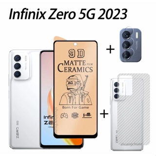 Infinix Zero 5G 2023 ฟิล์มกระจกนิรภัยเซรามิก ป้องกันหน้าจอ + ฟิล์มกล้อง + ฟิล์มด้านหลัง เซรามิค ฟิล์มนิ่ม 3in1