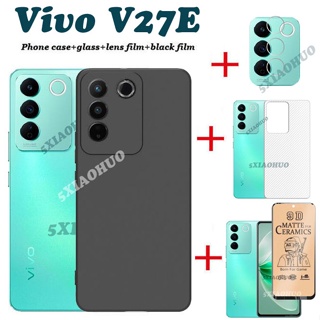 (4IN1) เคสโทรศัพท์ ฟิล์มกระจกนิรภัย เซรามิค ฟิล์มเลนส์ กันกระแทก สําหรับ Vivo V27E