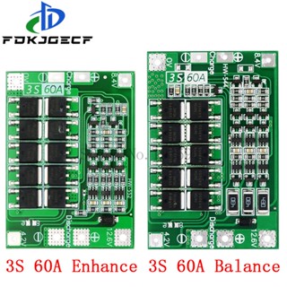 Enhance/balance บอร์ดป้องกันแบตเตอรี่ 3S 60A BMS Li-ion 12.6V 18650 BMS PCM สําหรับที่ชาร์จแบตเตอรี่ Li-ion 18650