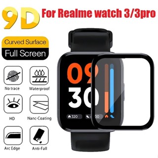 9D Full Covered Film ฟิล์ม Realme Watch 3 ฟิล์ม Realme Watch 3 Pro Screen Protector Scratch Resistant Protective Film for Realme Watch 3 Not Glass Smartwatch Accessories ฟิล์มกันรอยหน้าจอ 9D กันรอยขีดข่วน อุปกรณ์เสริม สําหรับ Realme Watch 3 pro